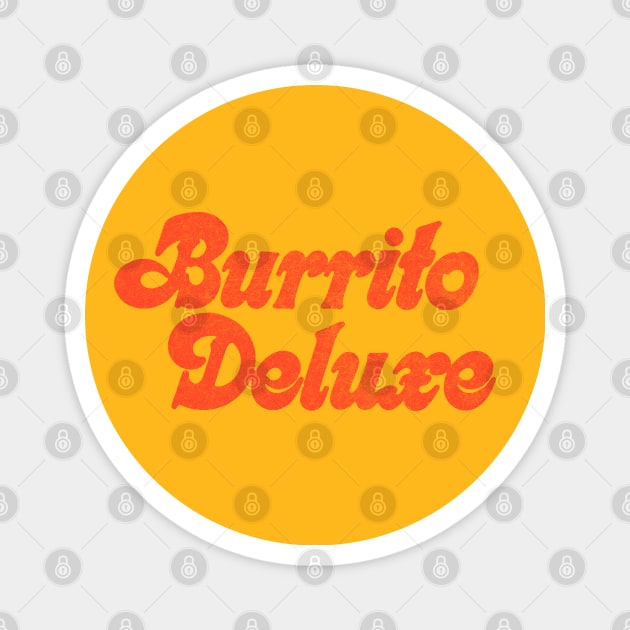 Burrito Deluxe /// Retro Faded Style Design Magnet by DankFutura